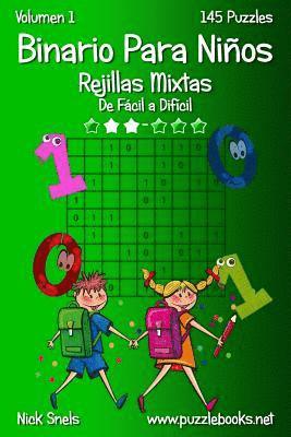 bokomslag Binario Para Niños Rejillas Mixtas - De Fácil a Difícil - Volumen 1 - 145 Puzzles