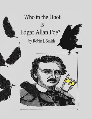 Who in the Hoot is Edgar Allan Poe? 1