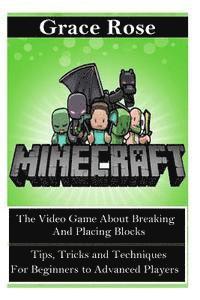 bokomslag Minecraft: The Video Game about Breaking and Placing Blocks