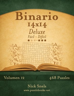 bokomslag Binario 14x14 Deluxe - De Fácil a Difícil - Volumen 12 - 468 Puzzles