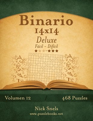 bokomslag Binario 14x14 Deluxe - De Facil a Dificil - Volumen 12 - 468 Puzzles