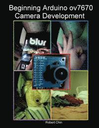 bokomslag Beginning Arduino ov7670 Camera Development