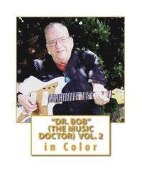 bokomslag "Dr. Bob" *The Music Doctor" Vol. 2