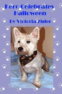 Victoria Zigler - Kero Celebrates Halloween, Häftad