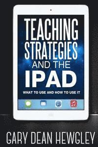 bokomslag Teaching Strategies and the iPad