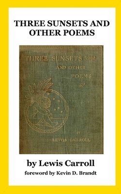 Three Sunsets and Other Poems: With Twelve Fairy-Fancies by E. Gertrude Thomson 1