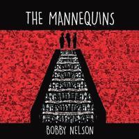 Bobby Nelson - The Mannequins, Häftad