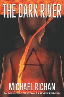 Michael Richan - The Dark River: A, Häftad