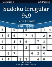 bokomslag Sudoku Irregular 9x9 Impresiones con Letra Grande - De Fácil a Experto - Volumen 6 - 276 Puzzles