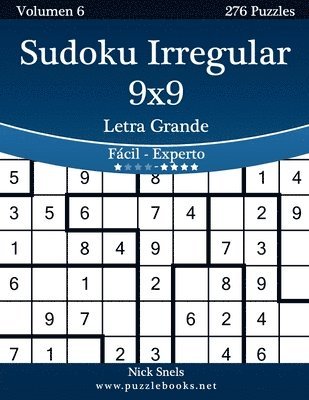 bokomslag Sudoku Irregular 9x9 Impresiones con Letra Grande - De Fácil a Experto - Volumen 6 - 276 Puzzles