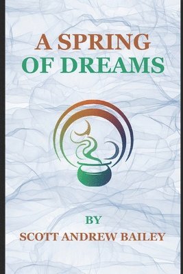 A Spring of Dreams 1