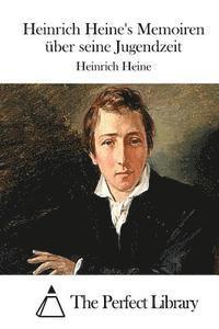 bokomslag Heinrich Heine's Memoiren über seine Jugendzeit