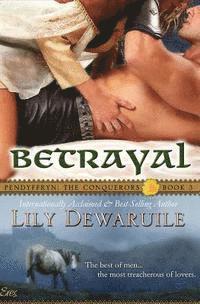 bokomslag Betrayal: Pendyffryn: The Conquerors, Book 3