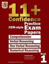 bokomslag 11+ Confidence: CEM-style Practice Exam Papers Book 1: Complete with answers and full explanations