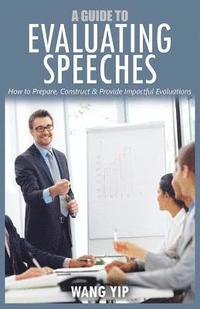 bokomslag A guide to evaluating speeches