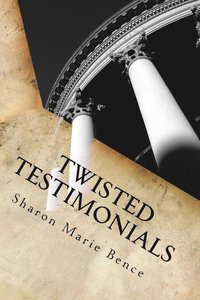 bokomslag Twisted Testimonials