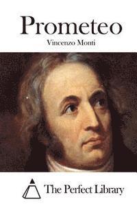 Vincenzo Monti, The Perfect Library - Prometeo, Häftad