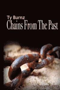 bokomslag Ty Burnz 'Chains From The Past'