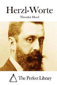 Theodor Herzl, The Perfect Library - Herzl-Worte, Häftad