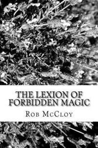 bokomslag The Lexion of Forbidden Magic: Kalador's never ending story