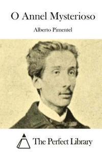 Alberto Pimentel, The Perfect Library - O Annel Mysterioso, Häftad