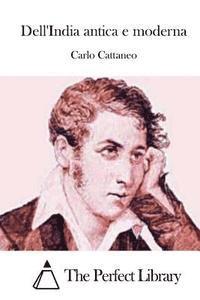 Carlo Cattaneo, The Perfect Library - Dell'India antica e moderna, Häftad