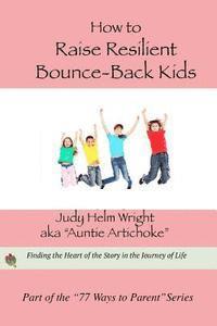 bokomslag How to Raise Resilient Bounce-Back Kids