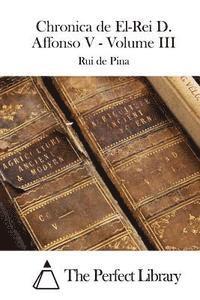 bokomslag Chronica de El-Rei D. Affonso V - Volume III