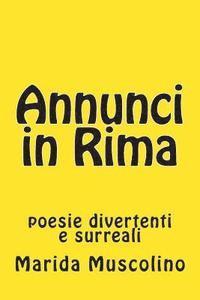 bokomslag Annunci in Rima: poesie divertenti e surreali