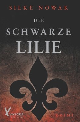 bokomslag Die schwarze Lilie