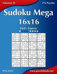 bokomslag Sudoku Mega 16x16 - Fácil ao Extremo - Volume 29 - 276 Jogos