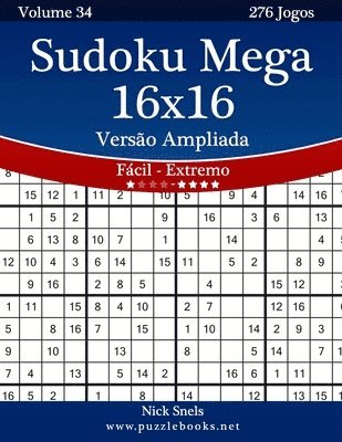 Sudoku Mega 16x16 Versão Ampliada - Fácil ao Extremo - Volume 34 - 276 Jogos 1
