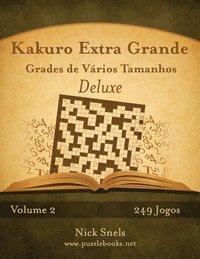 bokomslag Kakuro Extra Grande Grades de Vários Tamanhos Deluxe - Volume 2 - 249 Jogos