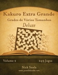 bokomslag Kakuro Extra Grande Grades de Vrios Tamanhos Deluxe - Volume 2 - 249 Jogos