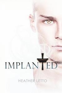 Implanted 1