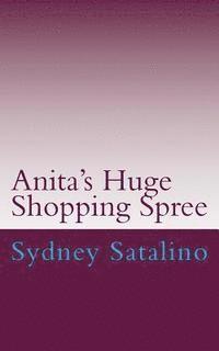 bokomslag Anita's Huge Shopping Spree