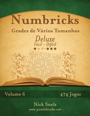 bokomslag Numbricks Grades de Vários Tamanhos Deluxe - Fácil ao Difícil - Volume 6 - 474 Jogos