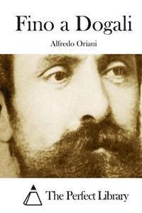 Alfredo Oriani, The Perfect Library - Fino a Dogali, Häftad