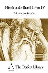 História do Brasil Livro IV 1