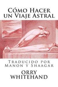 bokomslag Como Hacer un Viaje Astral