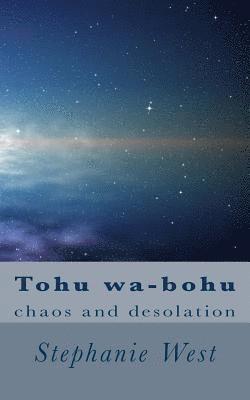 Tohu wa-bohu: chaos and desolation 1