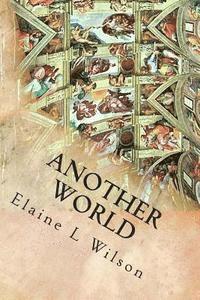 Another World: The Sistine Chapel Ceiling and Michelangelo Buonarroti 1