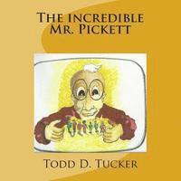 bokomslag The Incredible Mr. Pickett