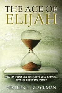 bokomslag The Age of Elijah