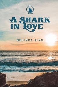 bokomslag A Shark in Love