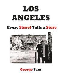 bokomslag Los Angeles: Every Street Tells A Story