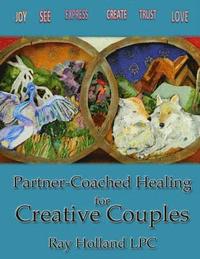bokomslag Partner-Coached Healing for Creative Couples