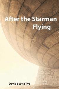 After the Starman Flying 1
