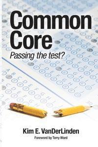 Common Core: Passing the Test? 1