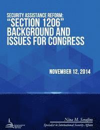 Security Assistance Reform: ?Section 1206? Background and Issues for Congress 1